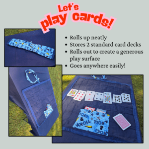 Roll-up card carrier and play surface. Travel, portable. Pocket stores 2 standard decks of playing cards. Rolls out to create playing surface. Ties up to keep cards tucked safely inside. Goes almost anywhere! Blue rock-n-roll theme fabric.