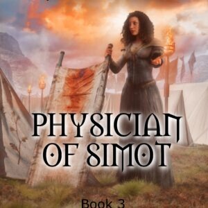 Physician of Simot: Bk 3 Tribes of Chalent