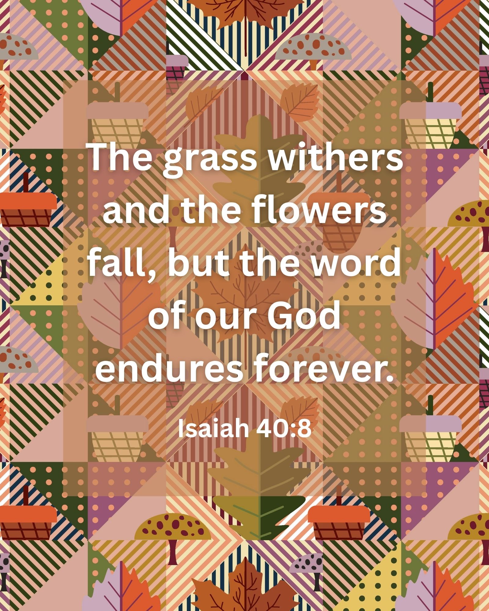 Digital Download - The Grass Withers..." Fall Themed Print