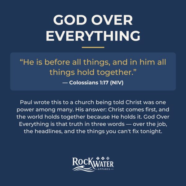 God Over Everything Christian T-Shirt | Colossians 1:17 Faith Tee | Christian Men's & Women's Shirt - Image 8
