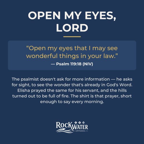 Open My Eyes, Lord Christian T-Shirt | Psalm 119:18 Prayer Tee | Bible Study Shirt for Women - Image 4