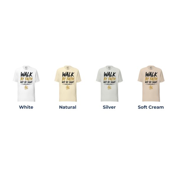 Walk By Faith Christian T-Shirt | 2 Corinthians 5:7 Faith Tee | Christian Men's & Women's Shirt - Image 9