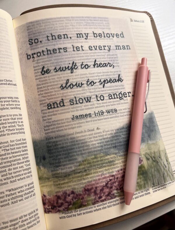 James 1:19 Bible Tip-In | Be Slow to Speak | Bible Journaling Insert | 5x7, 6x8 - Image 7