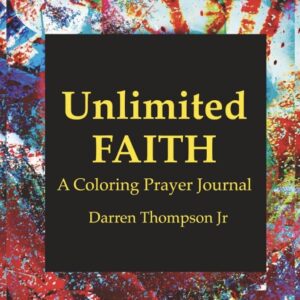 Unlimited Faith: A Coloring Prayer Journal