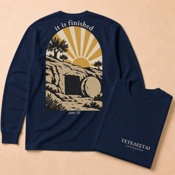 Tetelestai: "It is Finished" Long Sleeve Tee